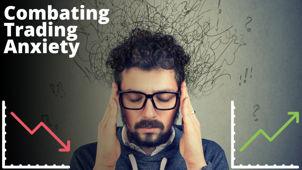 trading anxiety